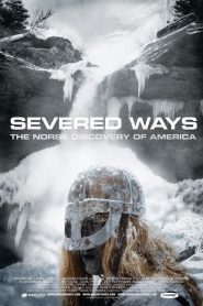 Severed Ways : The Norse Discovery of America