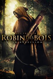 Robin des Bois – La Rébellion